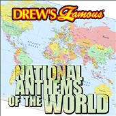 Drew's Famous National Anthems of the World