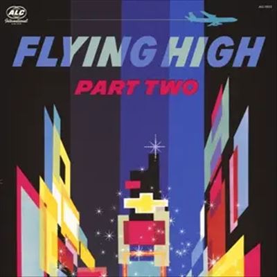 Flying High, Pt. 2