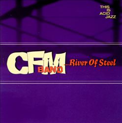descargar álbum CFM Band - River Of Steel