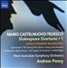 Mario Castelnuovo-Tedesco: Shakespeare Overtures, Vol. 1
