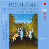 Poulenc: Mélodies sur des Poèmes des Poètes Divers, Vol. 3