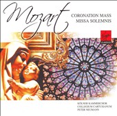 Mozart: Coronation Mass; Missa Solemnis