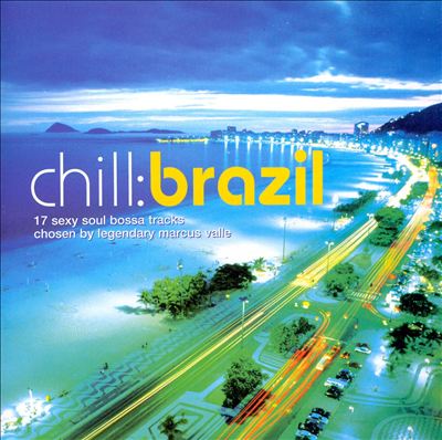 Chill Brazil, Vol. 1 [Disc 1]