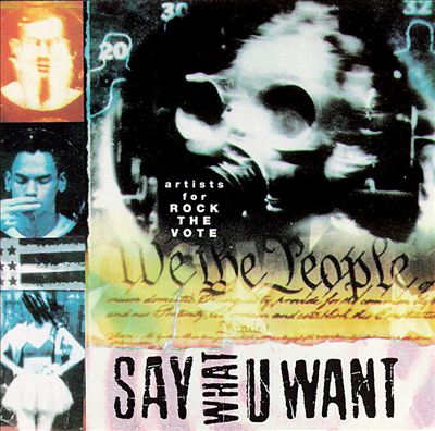 Say What U Want: Artists for Rock the Vote