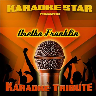 Karaoke Star Presents Aretha Franklin