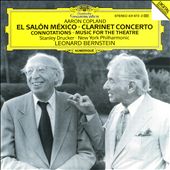 Copland: El Salon Mexico; Clarinet Concerto; Connotations; Music for the Theatre