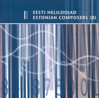 Estonian Composers, Vol. 2