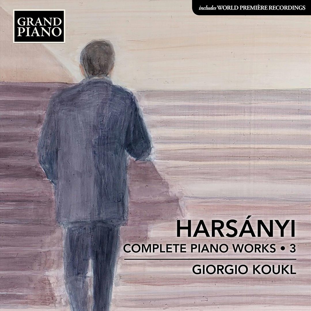 Harsányi: Complete Piano Works, Vol. 3