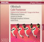 Offenbach: Gaite Parisienne; Orpheus in the Underworld; Voyage to the Moon