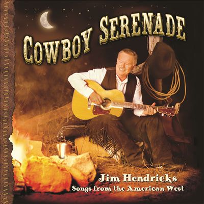 Cowboy Serenade: Songs from the American West