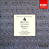 Britten: Cello Symphony; Bridge: Oration