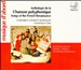 Chanson polyphonique: Songs of the French Renaissance