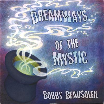Dreamways of the Mystic, Vol. 1