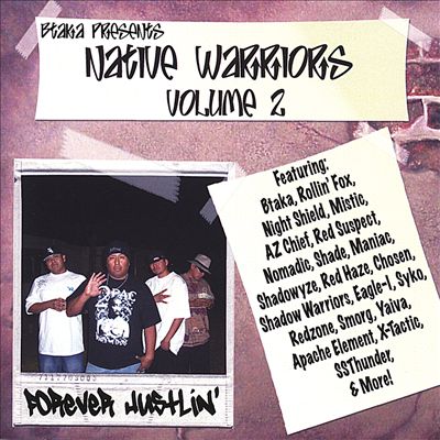 Native Warriors, Vol. 2: Forever Hustlin'