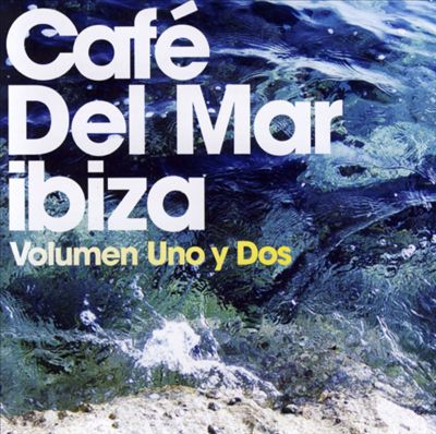 Cafe Del Mar, Vols. 1-2