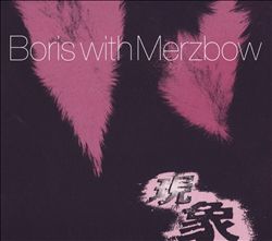 Boris with Merzbow : Gensho (2016)