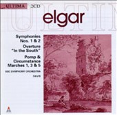 Elgar: Symphonies Nos. 1 & 2; Overture "In the South"; Pomp & Circumstance Marches 1, 3 & 5
