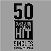 50 Years of the Greatest Hit Singles Platinum Collection