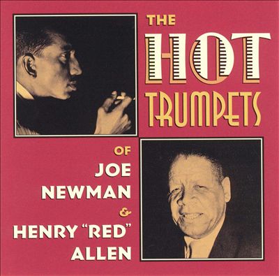 Hot Trumpets Of Joe Newman & Henry Red Allen