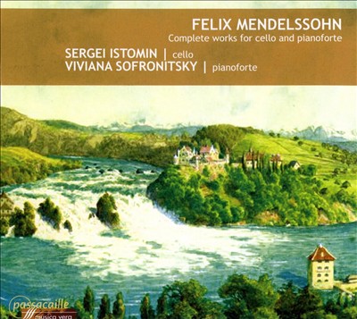 Felix Mendelsson: Complete Works for Cello and Pianoforte