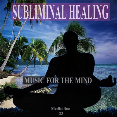 An Inner Island of Harmony: Subliminal Healing Brain Enhancement Relieve Stress Meditation 23