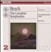 Bruch: The Complete Symphonies