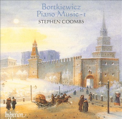 Bortkiewicz: Piano Music, Vol. 1