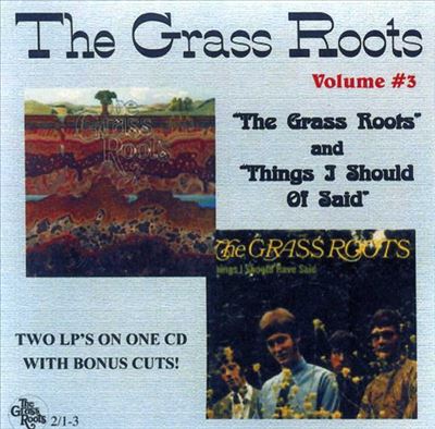 Grass Roots/Thing I Should