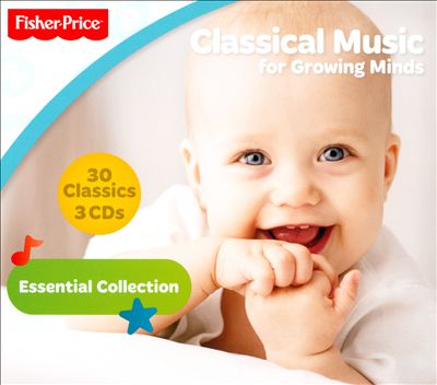 Fisher-Price: Classical Music for Growing Minds