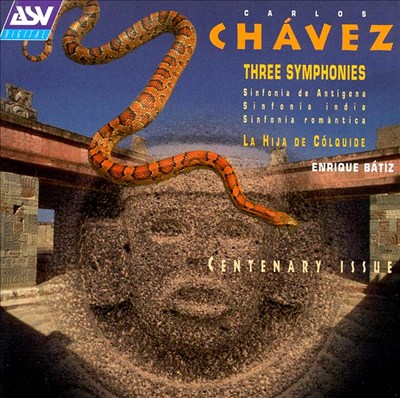 Chavez: Three Symphonies