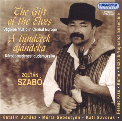 Gift of the Elves: Bagpipe Music In Central Europe