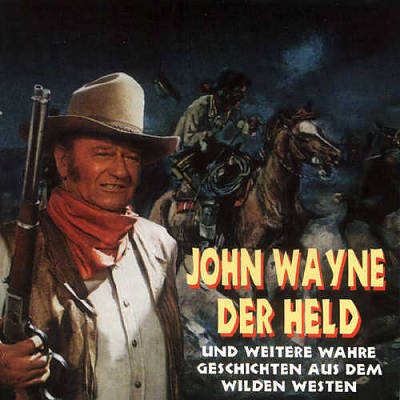 John Wayne, Der Held und Weitere Stories