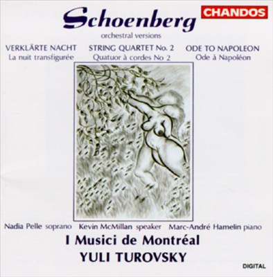 Arnold Schoenberg: Verklärte Nacht; String Quartet No. 2; Ode To Napoleon