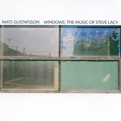 Windows: The Music of Steve Lacy