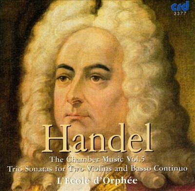 Handel: Trio Sonatas for Violins & Basso Continuo