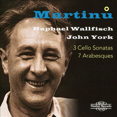Martinu: 3 Cello Sonatas; 7 Arabesques