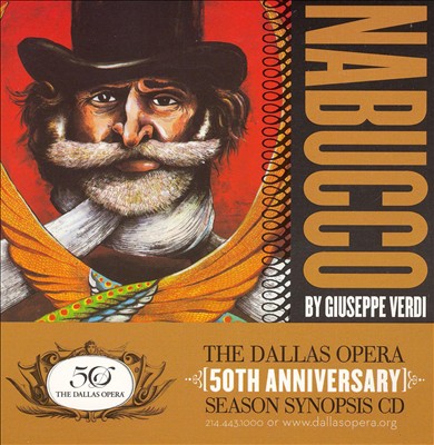 The Dallas Opera 50th Anniversary Season Synopsis CD