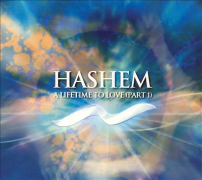 Hashem: A Lifetime to Love, Pt. 1