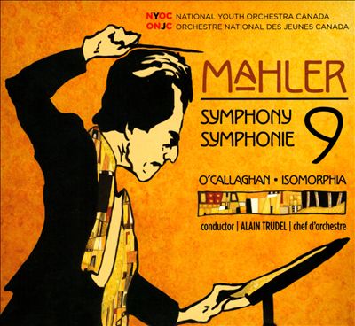 Mahler: Symphony 9; James O'Callaghan: Isomorphia