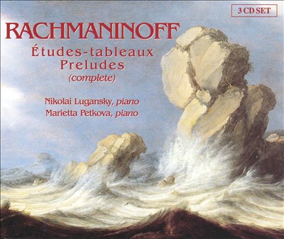 Rachmaninoff: Études-tableaux; Preludes (Complete)