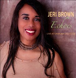 ladda ner album Jeri Brown - Echoes Live At Catalina Jazz Club