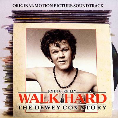 Walk Hard: The Dewey Cox Story [Original Soundtrack]