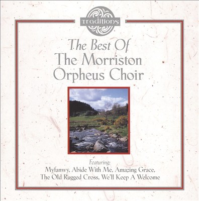 The Best of Morriston Orpheus Choir