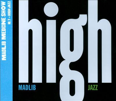 Medicine Show No. 7: High Jazz