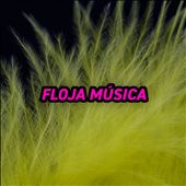 Floja Música