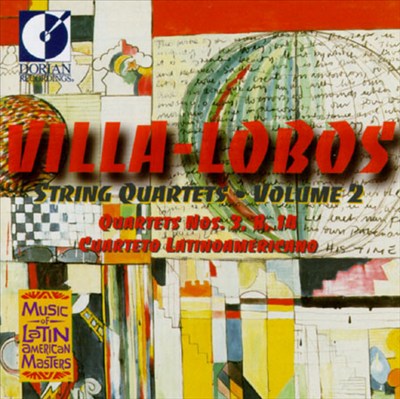 Villa-Lobos: String Quartets, Vol. 2