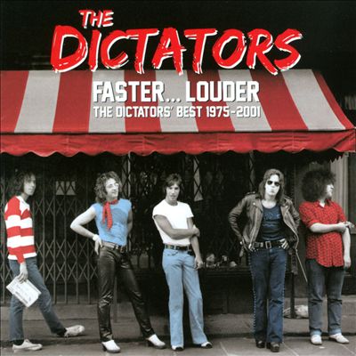 Faster... Louder: The Dictators' Best 1975-2001