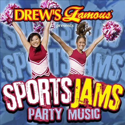 Drew's Famous Presents Sports Jams Party Music