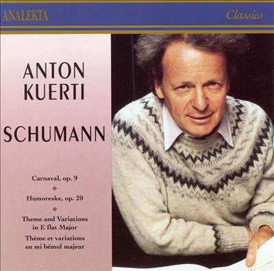 Schuman: Carnaval, Op.9; Humoreske, Op.20; Theme and Variations