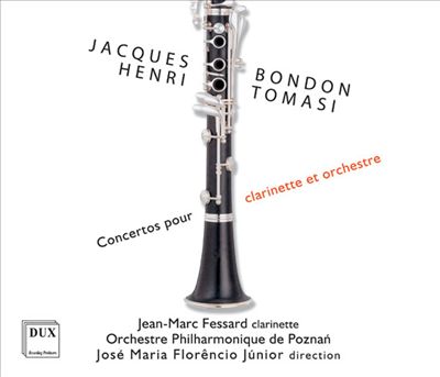 Jacques Henri, Bondon Tomasi: Concertos pour clarinette et orchestre